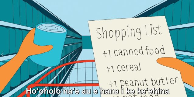 Screenshot showing a shopping list and Hawaiian language captions
