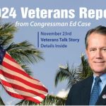 2024 Veterans Report from Congressman Ed Case