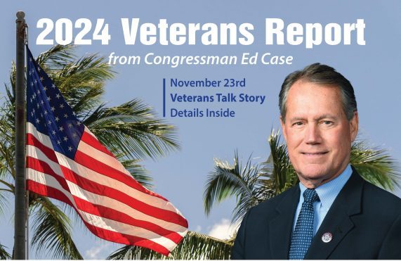 2024 Veterans Report from Congressman Ed Case