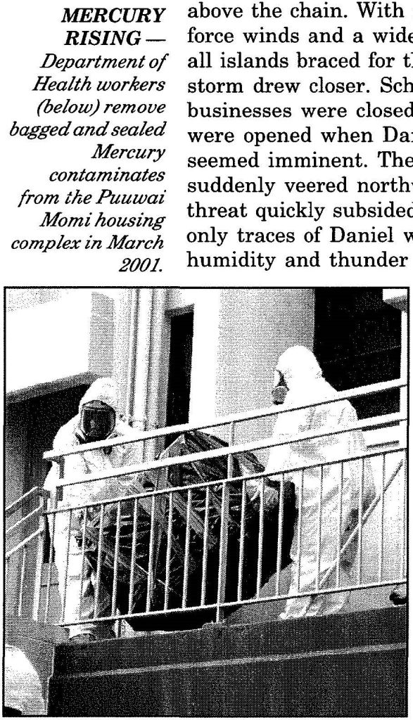 MERCURY RISING. Department of Health workers (below) remove bagged and sealed Mercury contaminates from the Puuwai Momi housing complex in March 2001.