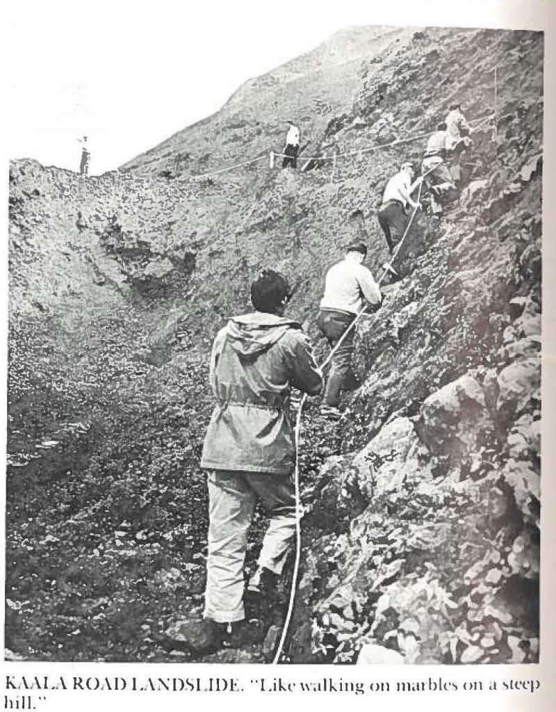 KAALA ROAD LANDSLIDE. "Like walking on marbles on a steep hill"