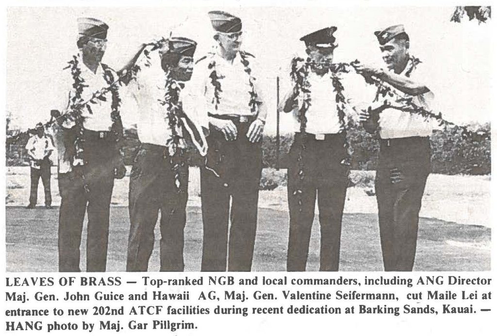 LEAVES OF BRASS - Top-ranked NGB and local commanders, including ANG Director Maj. Gen. John Guice and Hawaii AG, Maj. Gen. Valentine Seifermann, cut Maile Lei at entrance to new 202nd ATCF facilities during recent dedication at Barking Sands, Kauai. - HANG photo by Maj. Gar Pillgrim.