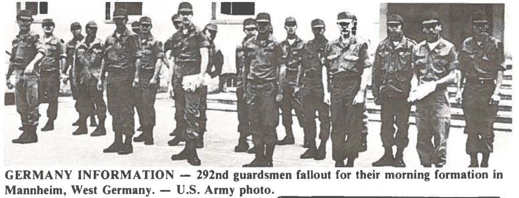 GERMANY INFORMATION - 292nd guardsmen fallout for their morning formation in Mannheim, West Germany. - U.S. Army photo.