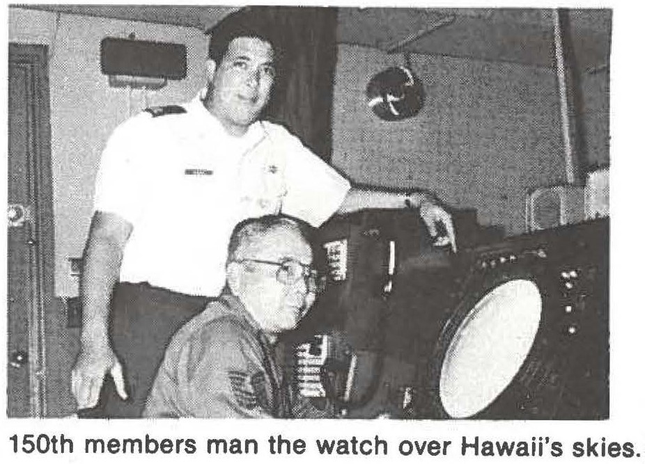 150th members man the watch over Hawaii's skies.