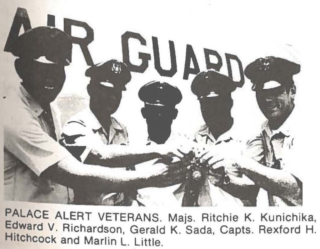 PALACE ALERT VETERANS. Majs. Ritchie K. Kunichika, Edward V. Richardson, Gerald K. Sada, Capts. Rexford H. Hitchcock and Marlin L. Little.