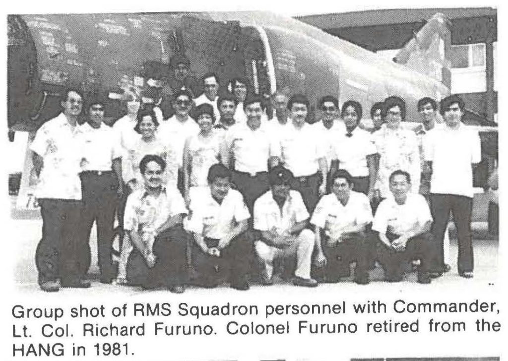 Group shot of RMS Squadron personnel with Commander, Lt. Col. Richard Furuno. Colonel Furuno retired from the HANG in 1981.