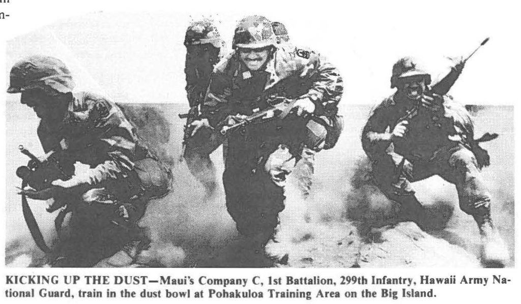 KICKING UP THE DUST-Maui's Company C, 1st Battalion, 299th Infantry, Hawaii Army National Guard, train in the dust bowl at Pohakuloa Training Area on the Big Island.