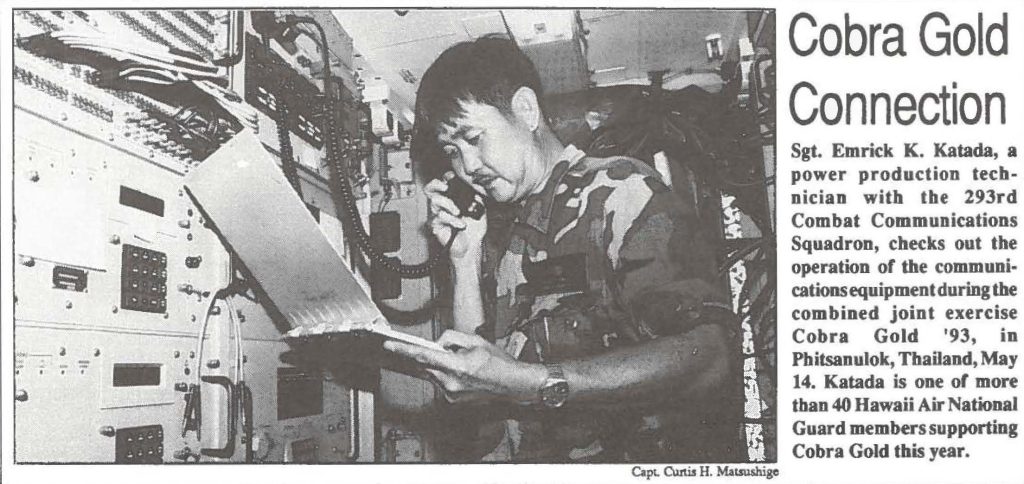 Sgt. Emrick K. Katada, a power production technician with the 293rd Combat Communications Squadron, checks out the operation of the communications equipment during the combined joint exercise Cobra Gold '93, in Phitsanulok, Thailand, May 14. Katada is one of more than 40 Hawaii Air National Guard members supporting Cobra Gold this year.
