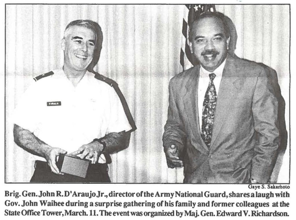 Brig. Gen. John R. D'Araujo Jr., director of the Army National Guard, shares a laugh with Gov. John Waihee during a surprise gathering of his family and former colleagues at the State Office Tower, March.11. The event was organized by Maj. Gen. Edward V. Richardson.