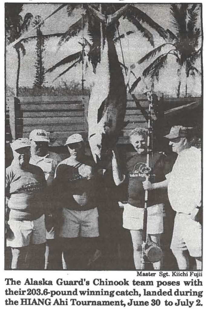 The Alaska Guard's Chinook team poses with their 203.6-pound winning catch, landed during the HIANG Ahi Tournament, June 30 to July 2.