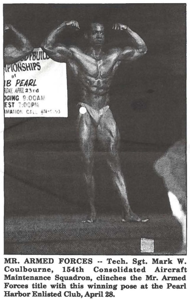 MR. ARMED FORCES -- Tech. Sgt. Mark W. Coulbourne, 154th Consolidated Aircraft Maintenance Squadron, clinches the Mr. Armed Forces title with this winning pose at the Pearl Harbor Enlisted Club, April 28.