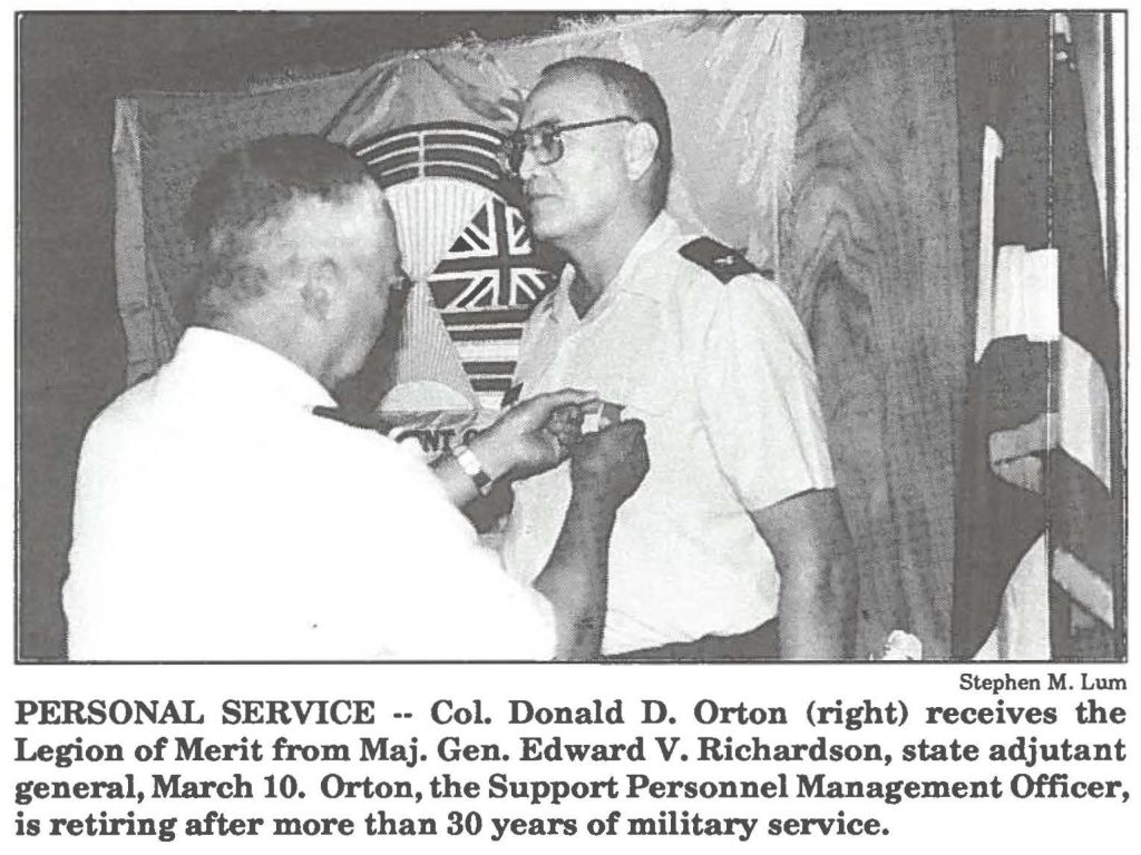 PERSONAL SERVICE -- Col. Donald D. Orton (right) receives the Legion of Merit from Maj. Gen. Edward V. Richardson, state adjutant general, March 10. Orton, the Support Personnel Management Officer, is retiring after more than 30 years of military service.