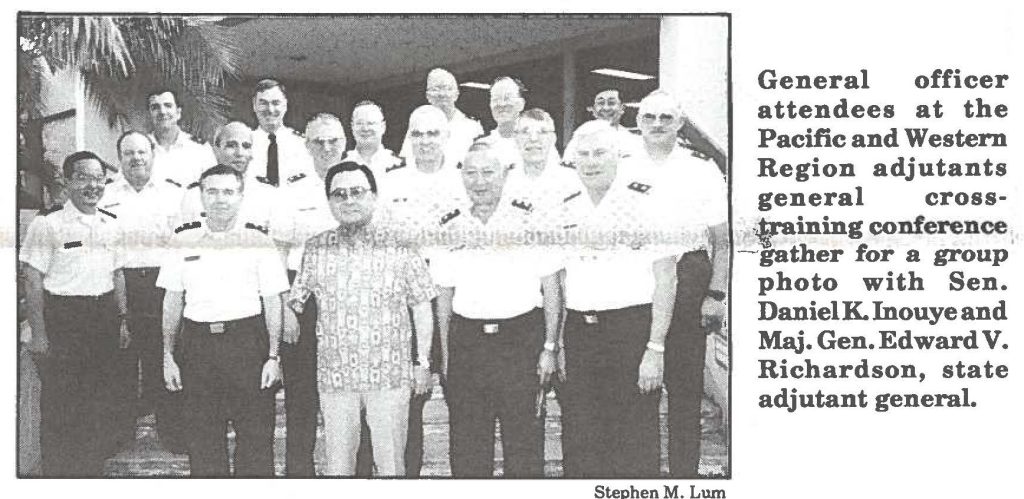 General officer attendees at the Pacific and Western Region adjutants general cross-trainining conference gather for a group photo with Sen. Daniel K. lnouye and Maj. Gen. Edward V. Richardson, state adjutant general.
