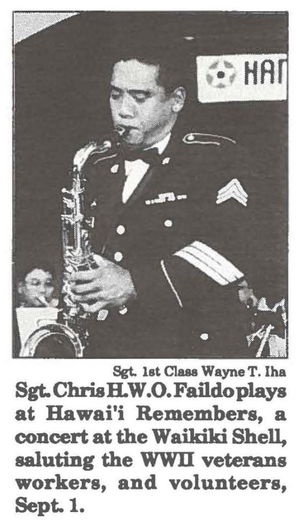 Sgt. Chris H.W.O. Faildo plays at Hawai'i Remembers, a concert at the Waikiki Shell saluting the WWIl veterans workers, and volunteers, Sept.1.