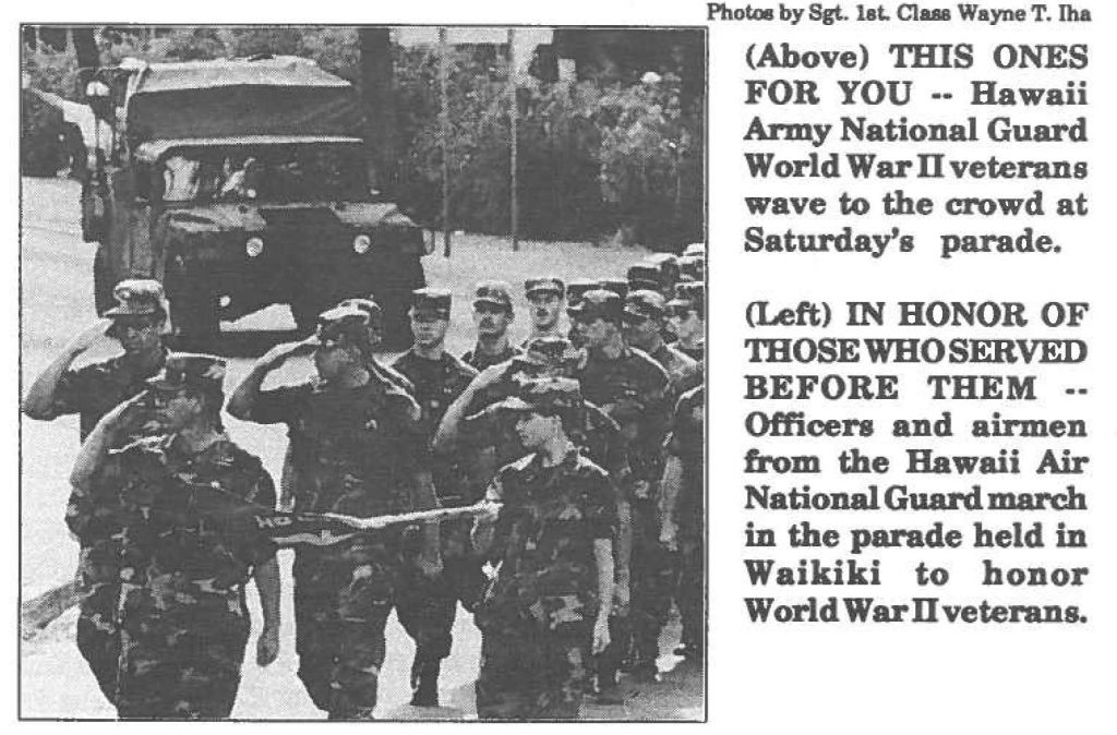 IN HONOR OF THOSE WHO SERVED BEFORE THEM -- Officers and airmen from the Hawaii Air National Guard march in the parade held in Waikiki to honor World War II veterans.