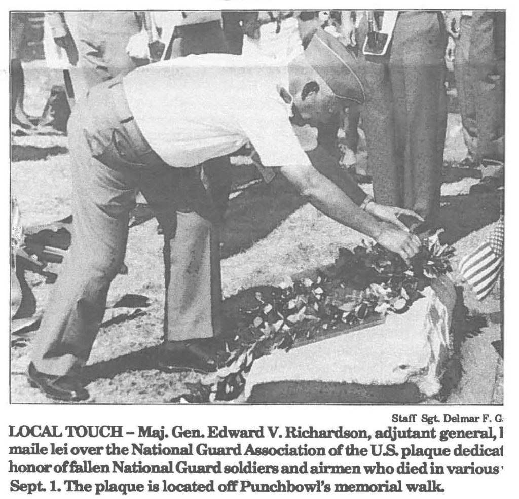 LOCAL TOUCH- Maj. Gen. Edward V. Richardson, adjutant general, places a maile lei over the National Guard Association of the U.S. plaque dedicated to honor of fallen National Guard soldiers and airmen who died in various services Sept. 1. Thee plaque is located off Punchbowl's memorial walk.