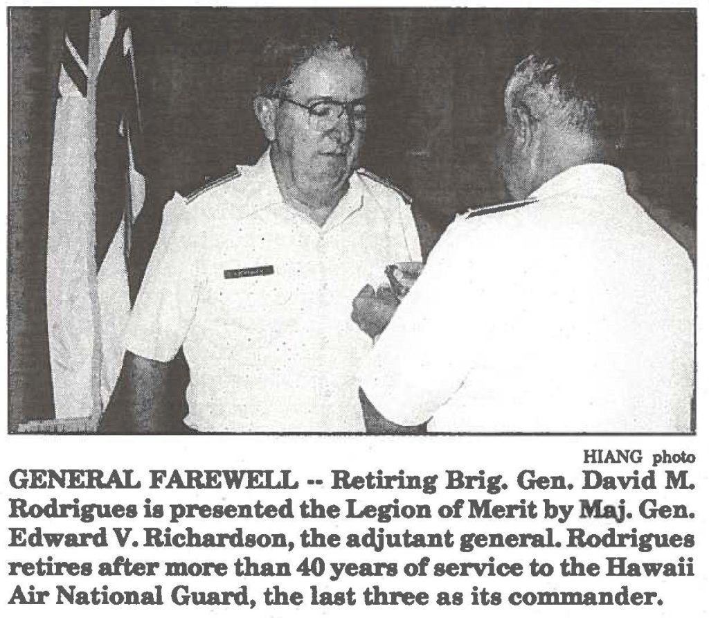 GENERAL FAREWELL -- Retiring Brig. Gen. David M. Rodrigues is presented the Legion of Merit by Maj. Gen. Edward V. Richardson, the adjutant general. Rodrigues retires after more than 40 years of service to the Hawaii Air National Guard, the last three as its commander.