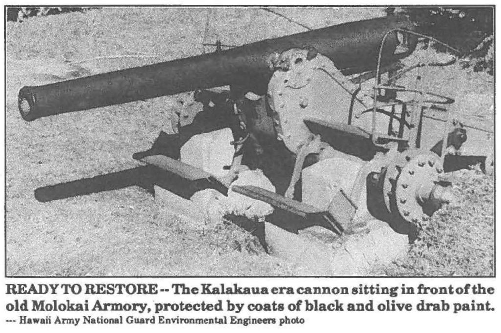READY TO RESTORE -- The Kalakaua era cannon sitting in front of the old Molokai Armory, protected by coats of black and olive drab paint. -- Hawaii Army National Guard Environmental Engineers photo