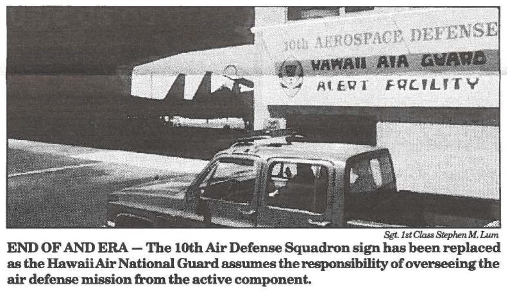 END OF AND ERA - The 10th Air Defense Squadron sign has been replaced as the HawaiiAir National Guard assumes the responsibility of overseeing the air defense mission from the active component.