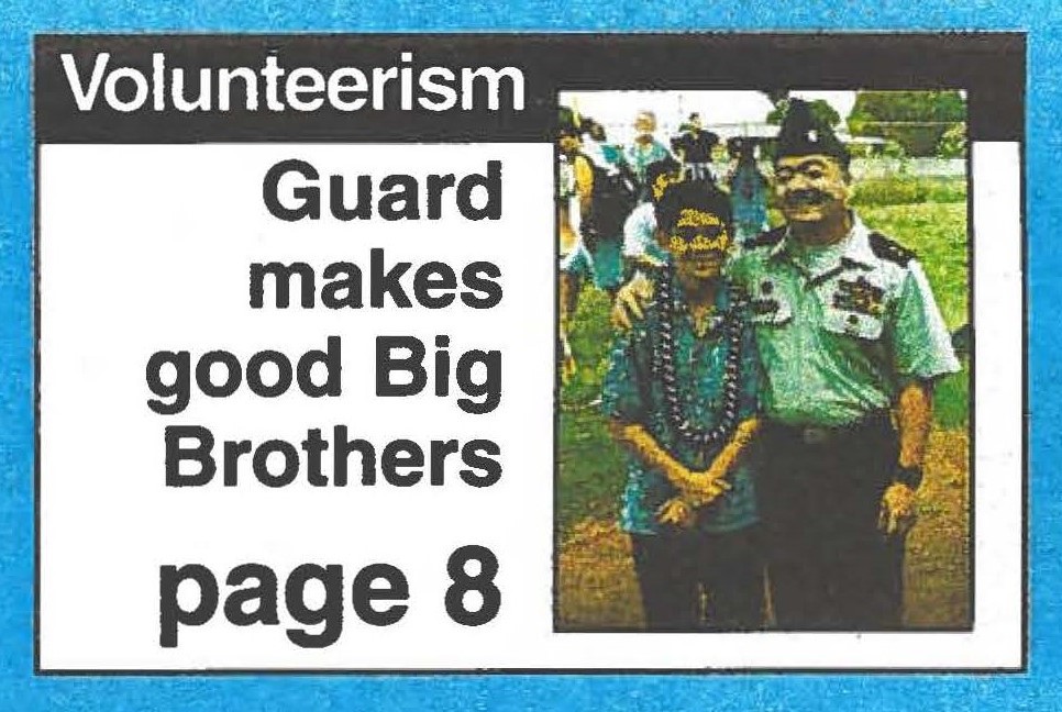 Guard makes good Big Brothers page 8