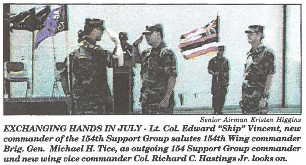 EXCHANGING HANDS IN JULY - Lt. Col. Edward "Skip" Vincent, new commander of the 154th Support Group salutes 154th Wing commander Brig. Gen. Michael H. Tice, as outgoing 154 Support Group commander and new wing vice commander Col. Richard C. Hastings Jr. looks on.