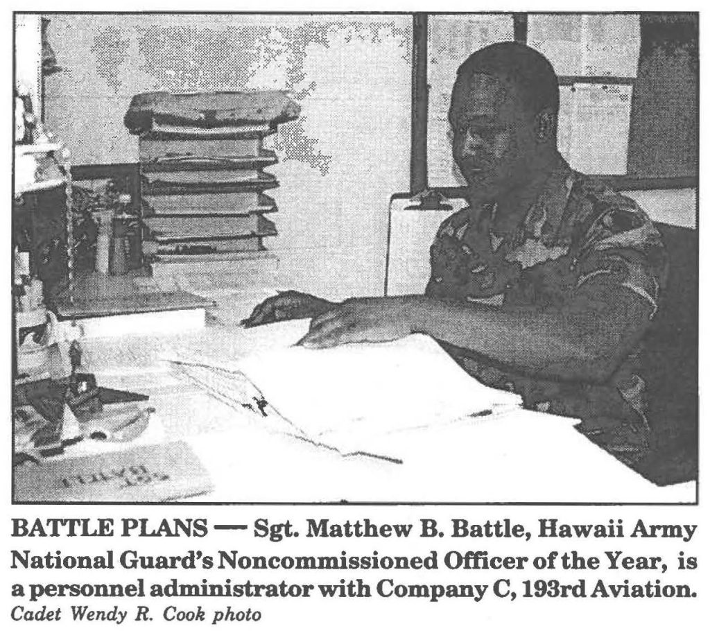 BA1TLE PLANS - Sgt. Matthew B. Battle, Hawaii Army National Guard's Noncommissioned Officer of the Year, is a personnel administrator with Company C, 193rd Aviation. Cadet Wendy R. Cook photo