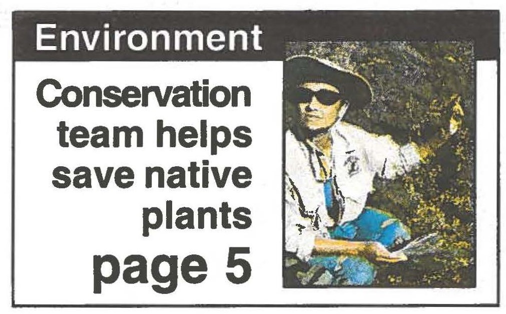 Conservation team helps save native plants page 5