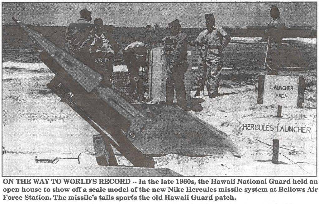 ON THE WAY TO WORLD'S RECORD -- In the late 1960s, the Hawaii National Guard held an open house to show off a scale model of the new Nike Hercules missile system at Bellows Air Force Station. The missile's tail sports the old Hawaii Guard patch.