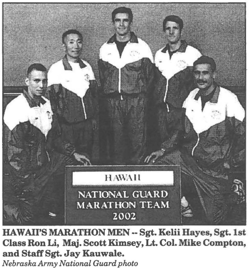 HAWAIl'S MARATHON MEN-- Sgt. Kelii Hayes, Sgt. 1st Class Ron Li, Maj. Scott Kimsey, Lt. Col. Mike Compton, and Staff Sgt. Jay Kauwale. Nebraska Army National Guard photo