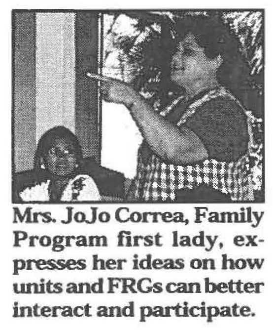 Mrs. Jo.Jo Correa. Family Program first lady, expresses her ideas on how units and FRGs can better interact and participate.