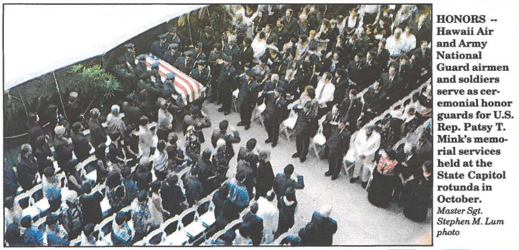 HONORS - Hawaii Air and Army National Guard airmen and soldiers serve as ceremonial honor guards for U.S. Rep. Patsy T. Mink's memorial services held at the State Capitol rotunda in October. Master Sgt. Stephen M. Lum photo