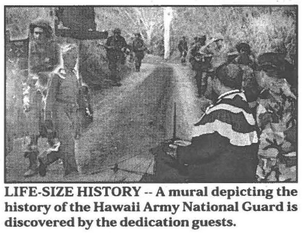 LIFE-SIZE HISTORY -- A mural depicting the history of the Hawaii Army National Guard is discovered by the dedication guests.
