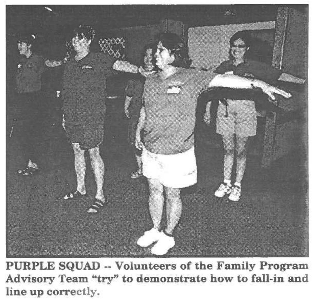 PURPLE SQUAD - Volunteers of the Family Program Advisory Team "try" to demonstrate how to fall-in and line up correctly.