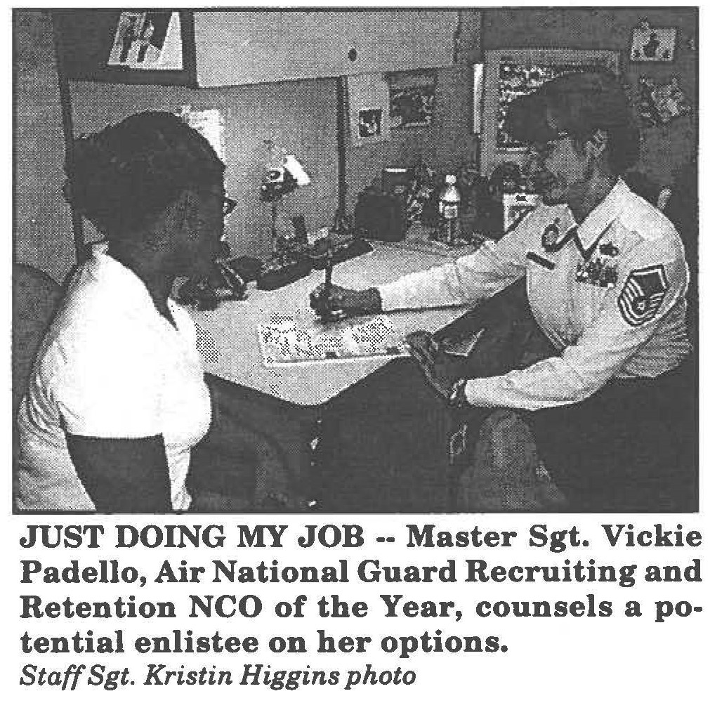 JUST DOING MY JOB -- Master Sgt. Vickie Padello, Air National Guard Recruiting and Retention NCO of the Year, counsels a potential enlistee on her options. Staff Sgt. Kristin Higgins photo