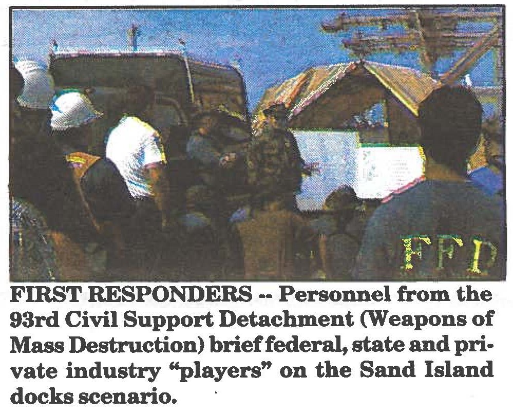 FIRST RESPONDERS -- Personnel from the 93rd Civil Support Detachment (Weapons of Mass Destruction) brief federal, state and private industry "players" on the Sand Island docks scenario.