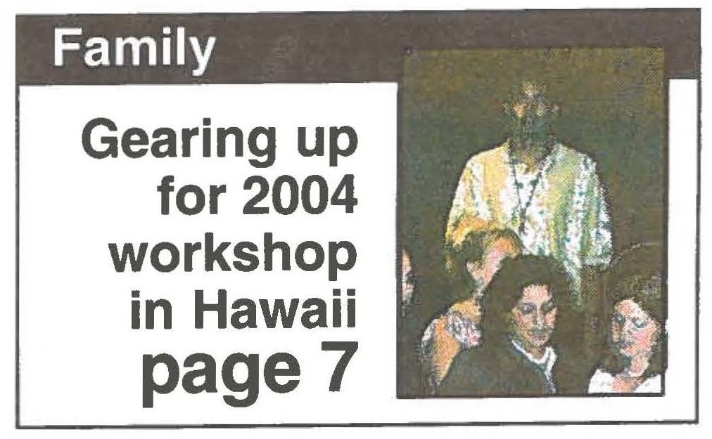 Gearing up for 2004 workshop in Hawaii page 7
