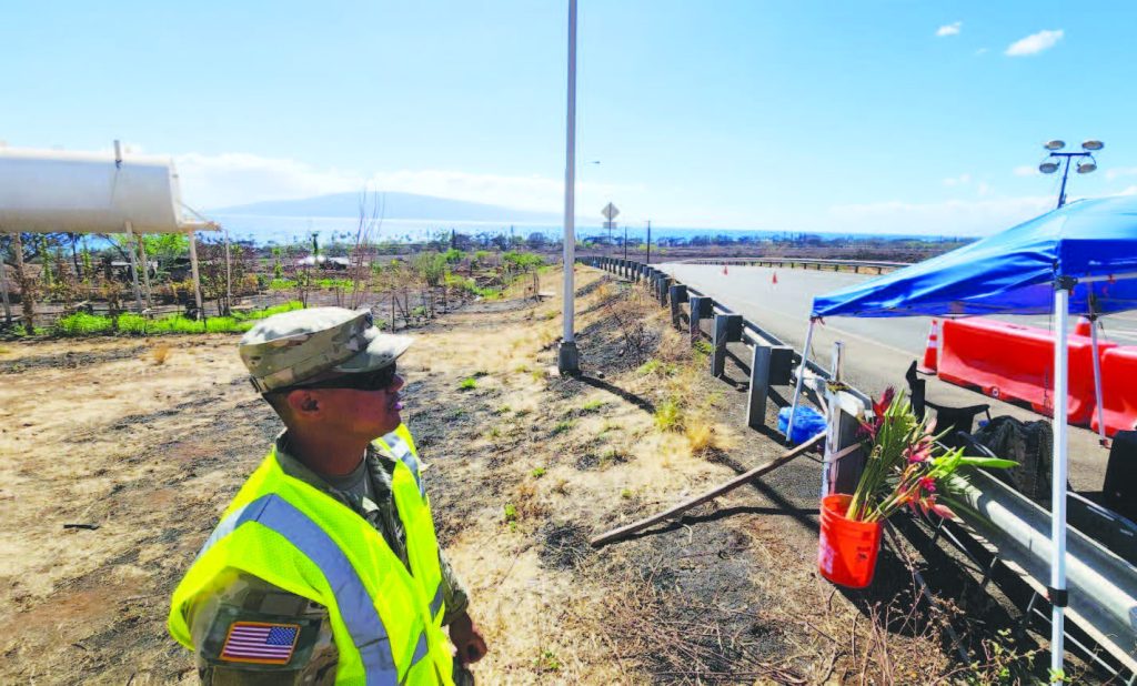 1-487th Field Artillery soldiers help keep the public safe from entering areas that had been burned in the Aug. 8, 2023 Maui wildfire. – Hawai‘i National Guard photo