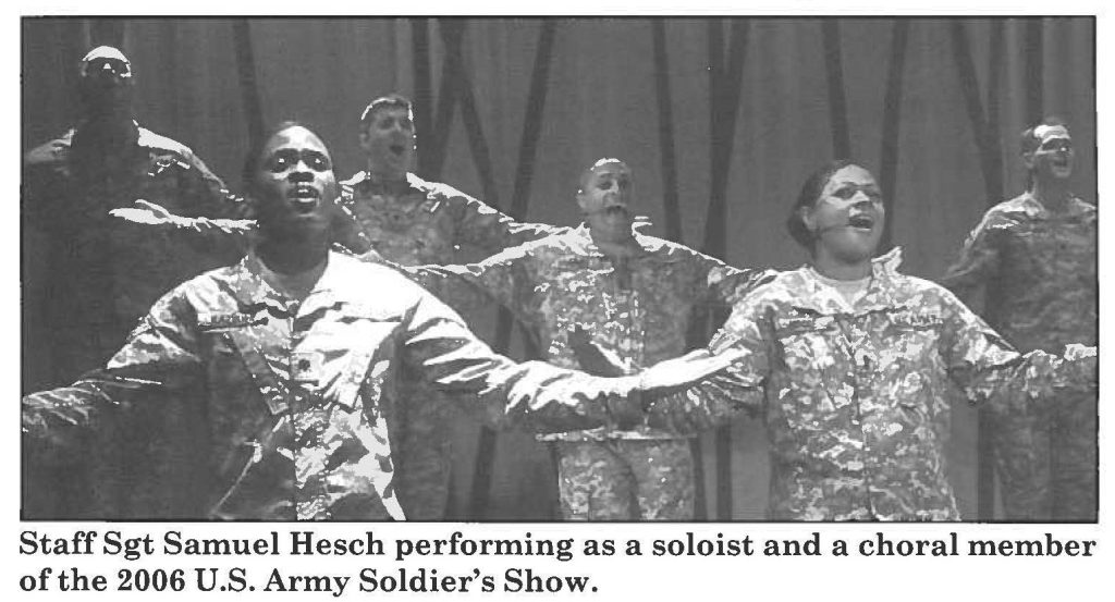 Staff Sgt Samuel Hesch performing as a soloist and a choral member of the 2006 U.S. Army Soldier's Show.