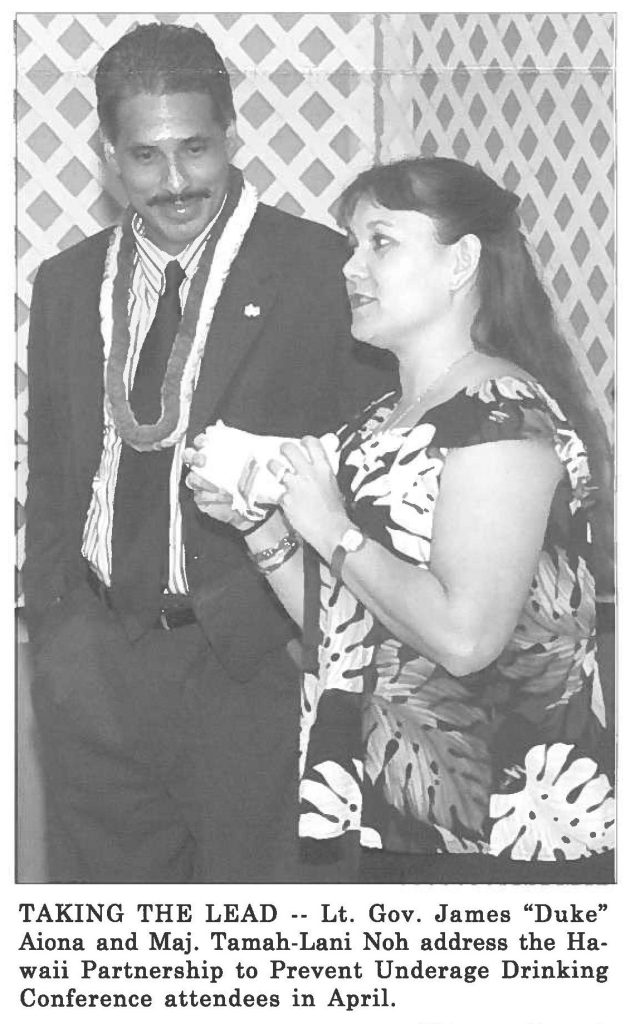 TAKING THE LEAD -- Lt. Gov. James "Duke" Aiona and Maj. Tamah-Lani Noh address the Hawaii Partnership to Prevent Underage Drinking Conference attendees in April.