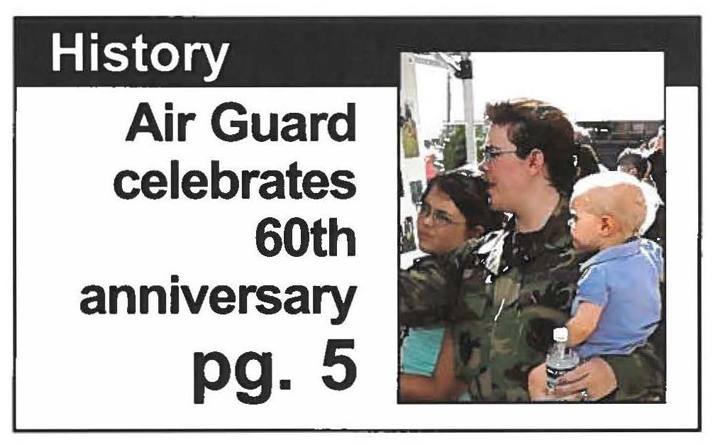 Air Guard celebrates 60th anniversary pg. 5