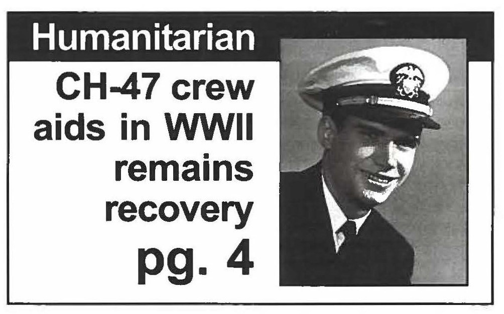 CH-47 crew aids in WWII remains recovery pg. 4