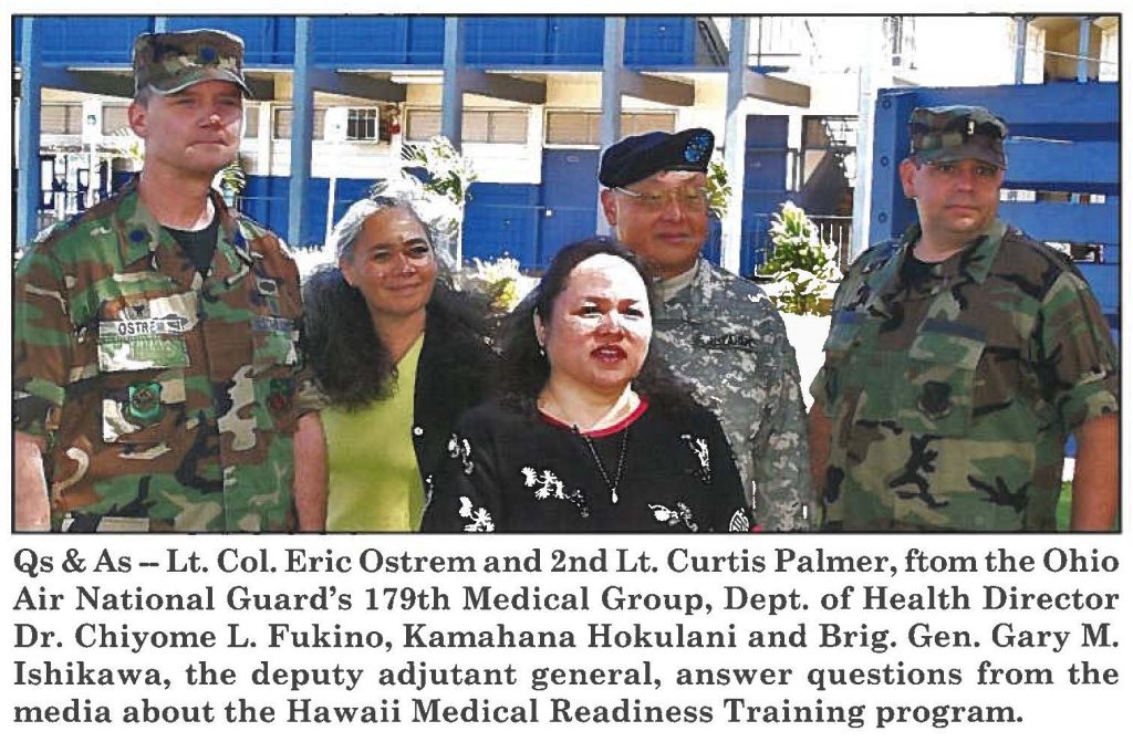 Qs & As - Lt. Col. Eric Ostrem and 2nd Lt. Curtis Palmer, ftom the Ohio Air National Guard's 179th Medical Group, Dept. of Health Director Dr. Chiyome L. Fukino, Kamahana Hokulani and Brig. Gen. Gary M. Ishikawa, the deputy adjutant general, answer questions from the media about the Hawaii Medical Readiness Training program.