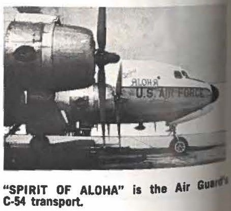 "SPIRIT OF ALOHA" is the Air Guardʻs C-54 transport.