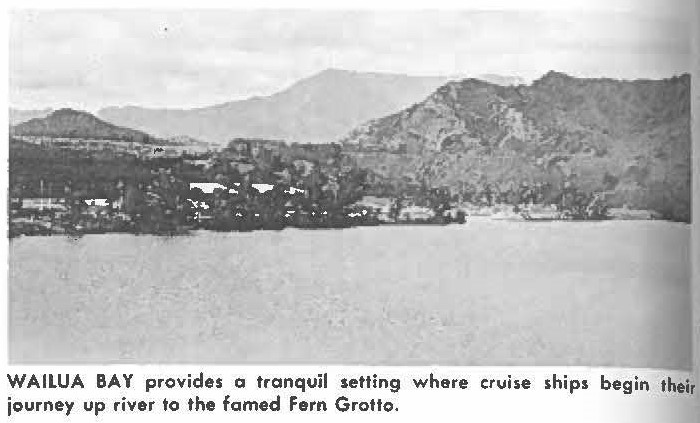 WAILUA BAY provides a tranquil setting where cruise ships begin their journey up river to the famed Fern Grotto.