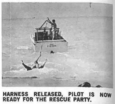 HARNESS RELEASED, PILOT IS NOW READY FOR THE RESCUE PARTY.