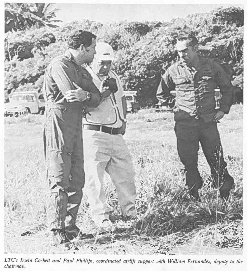 LTC's Irwin Cockett and Paul Phillips, coordinated airlift support with William Fernandez, deputy to the chairman.