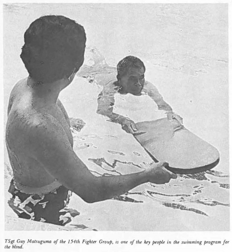 TSgt Guy Matsuguma of the 154th Fighter Group, is one of the key people in the swimming program for the blind.