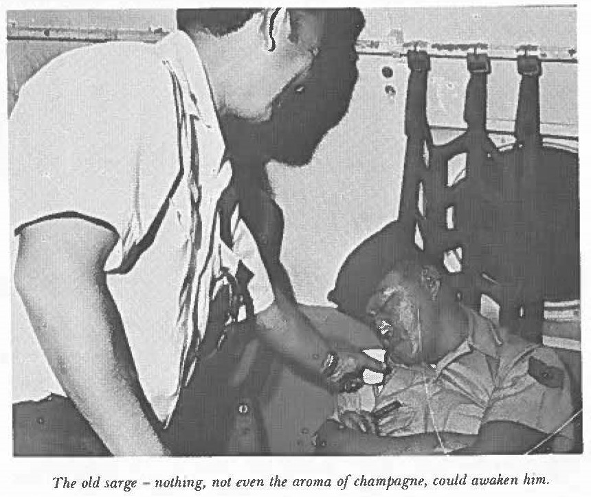 The old sarge - nothing, not even the aroma of champagne, could awaken him.