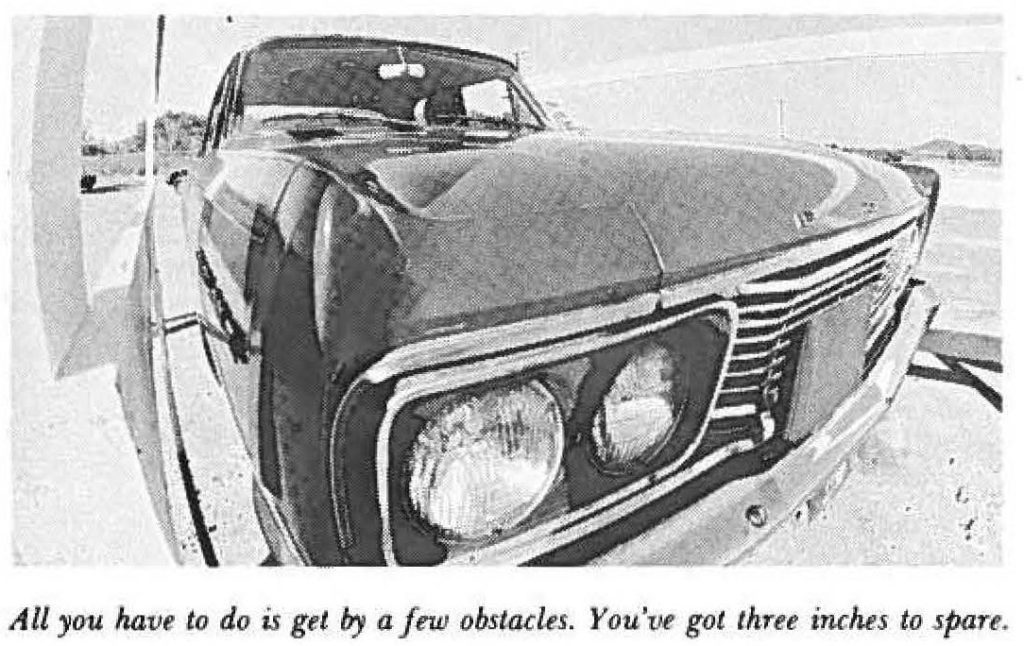 All you have to do is get by a few obstacles. You've got three inches to spare