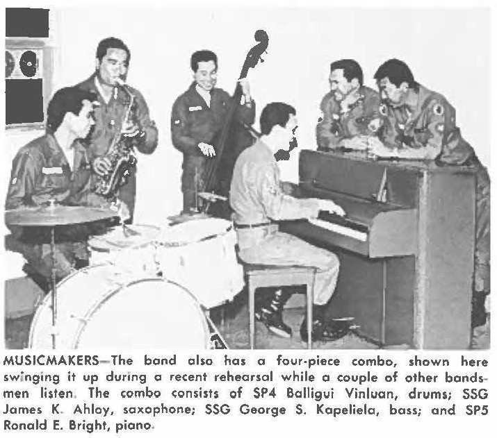 MUSICMAKERS- The bond also has a four-piece combo, shown here swinging it up during a recent rehearsal while a couple of other bandsmen listen. The combo consists of SP4 Balligui Vinluan, drums; SSG James K. Ahloy, saxophone; SSG George S. Kopeliela, bass; and SP5 Ronald E. Bright, piano.